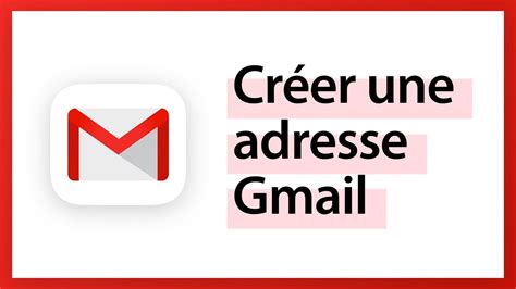 creer gmail adresse mail.